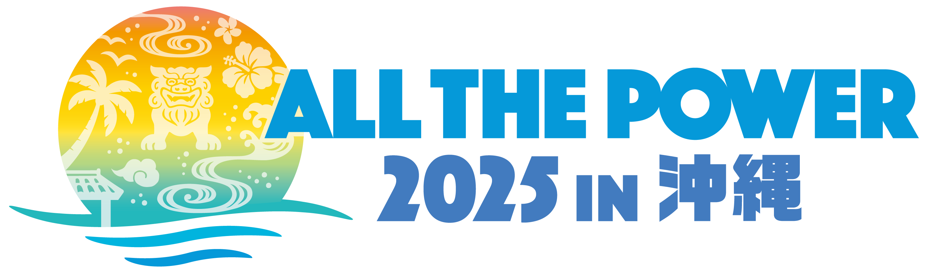 ALL THE POWER 2025 in OKINAWA